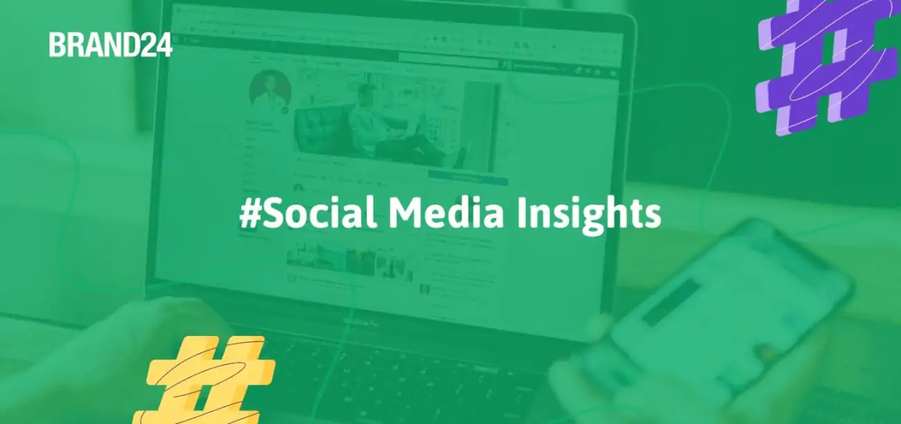 Critical Social Media Insights You Need to Know to Improve Your Strategy