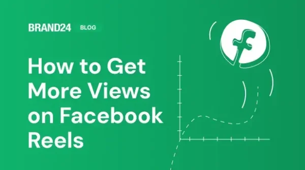 How to Get More Views on Facebook Reels? 20+ Hacks