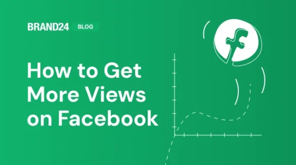 How to Get More Views on Facebook? 20+ Hacks