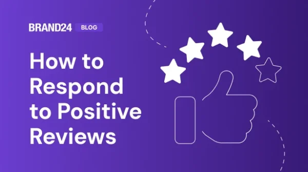 How to Respond to Positive Reviews? 8 Golden Rules