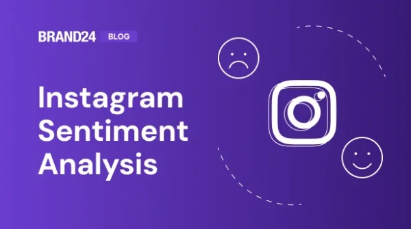 How to Do Instagram Sentiment Analysis? Example & Guide