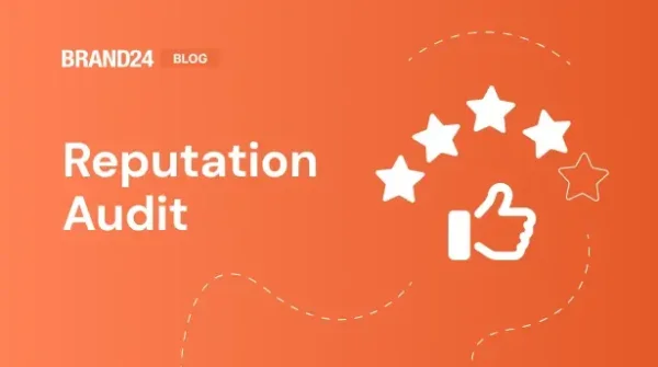 How to Do a Reputation Audit? The 5 Step Guide [2025]