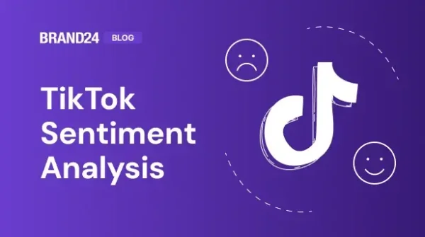 How to Do TikTok Sentiment Analysis? Example & Guide